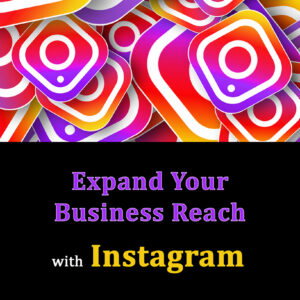 Expand Your Business Reach With Instagram with selling license